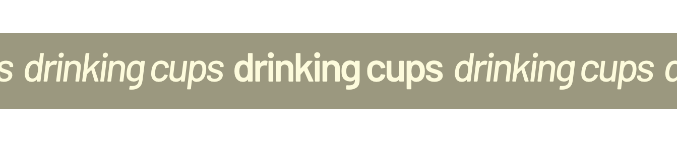 Drinking Cups